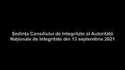 Ședința Consiliului de Integritate al Autorității Naționale de Integritate din 13 septembrie 2021