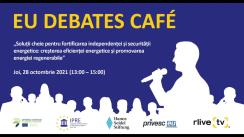 EU Debates Cafe organizat de Institutul pentru Politici și Reforme Europene cu tema „Soluții cheie pentru fortificarea independenței și securității energetice: creșterea eficienței energetice și promovarea energiei regenerabile”