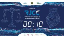 Forumul „Reformarea Justiției și Combaterea Corupției” (ziua 2-a)