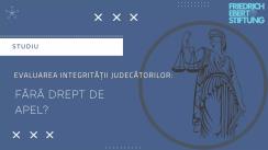 Prezentarea publică a studiului „Evaluarea integrității judecătorilor: fără drept de apel?” organizată de Fundația „Friedrich Ebert” Moldova