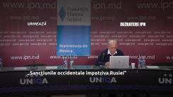 Dezbaterea publică organizată de Agenția de presă IPN la tema „Sancțiunile occidentale împotriva Rusiei: motive, mecanisme de acțiune, efecte, poziția Republicii Moldova”