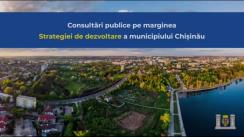 Consultări publice privind Strategia de dezvoltare a municipiului Chișinău
