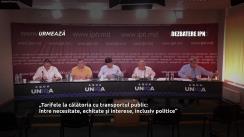 Dezbaterea publică organizată de Agenția de presă IPN la tema „Tarifele la călătoria cu transportul public: între necesitate, echitate și interese, inclusiv politice”