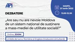 Dezbaterea organizată de Asociația Presei Independente cu tema „Are sau nu are nevoie Moldova de un sistem național de susținere a mass-mediei de utilitate socială?”