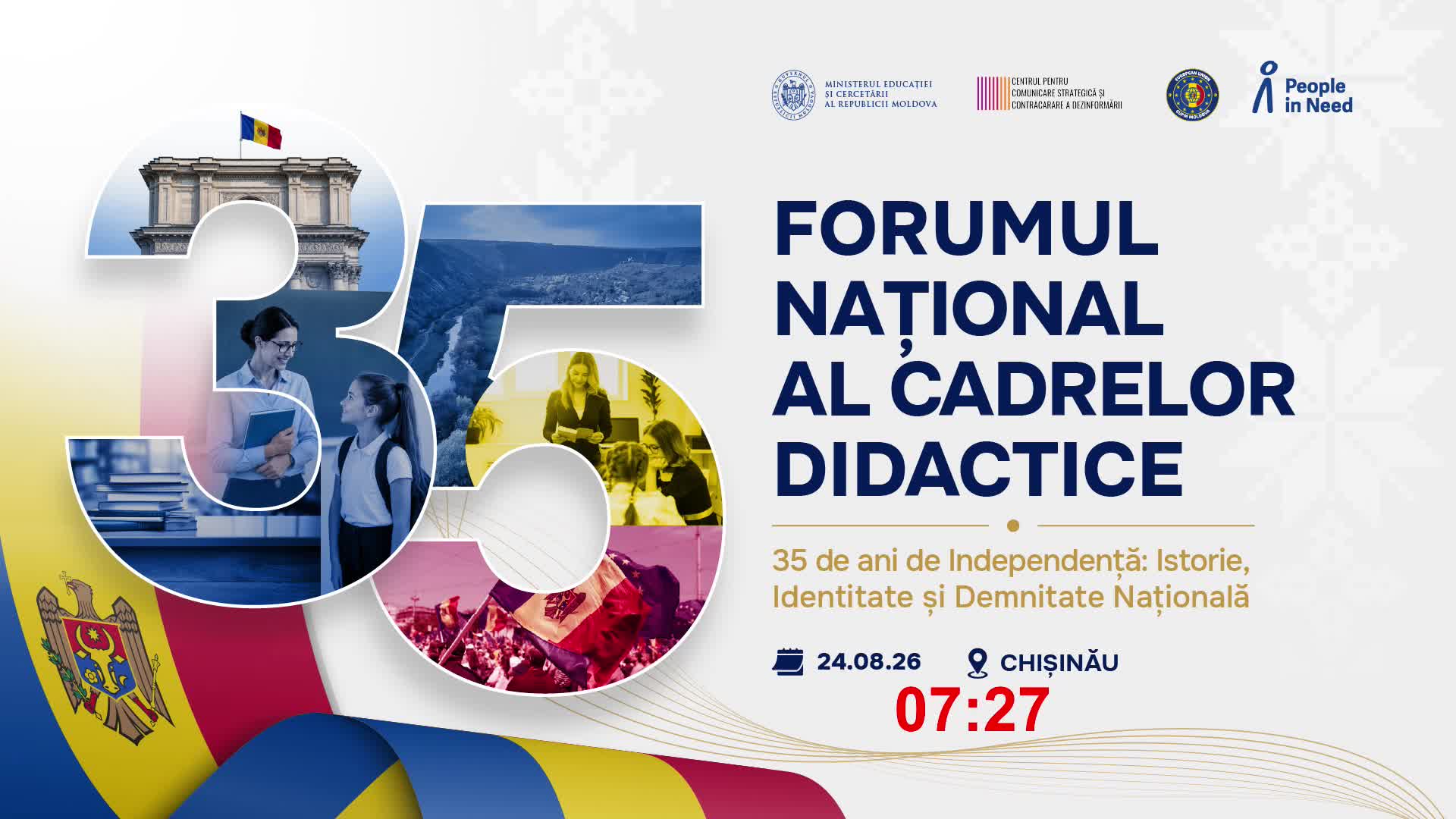 Forumul Național al Cadrelor Didactice „35 de ani de Independență: Istorie, Identitate și Demnitate Națională”