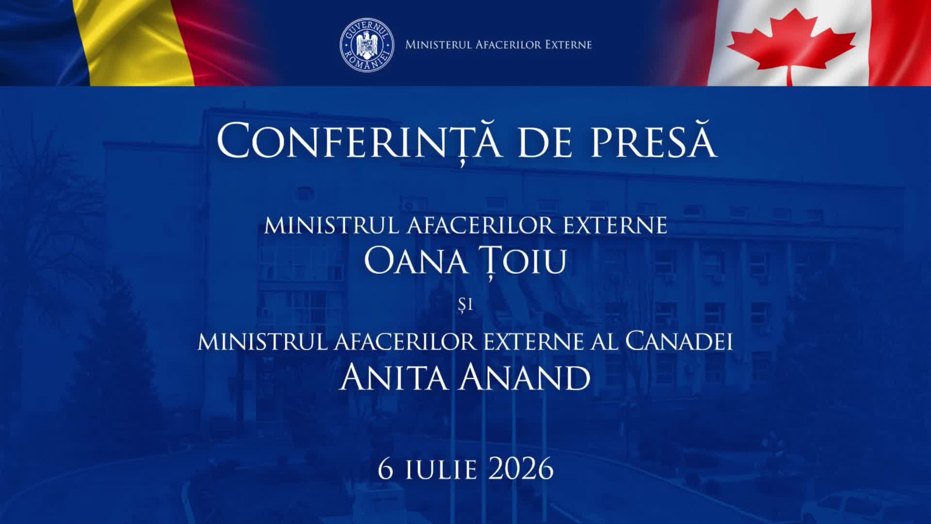 Declarații de presă susținute de Ministra afacerilor externe al Canadei, Anita Anand și Ministra afacerilor externe al României, Oana Țoiu