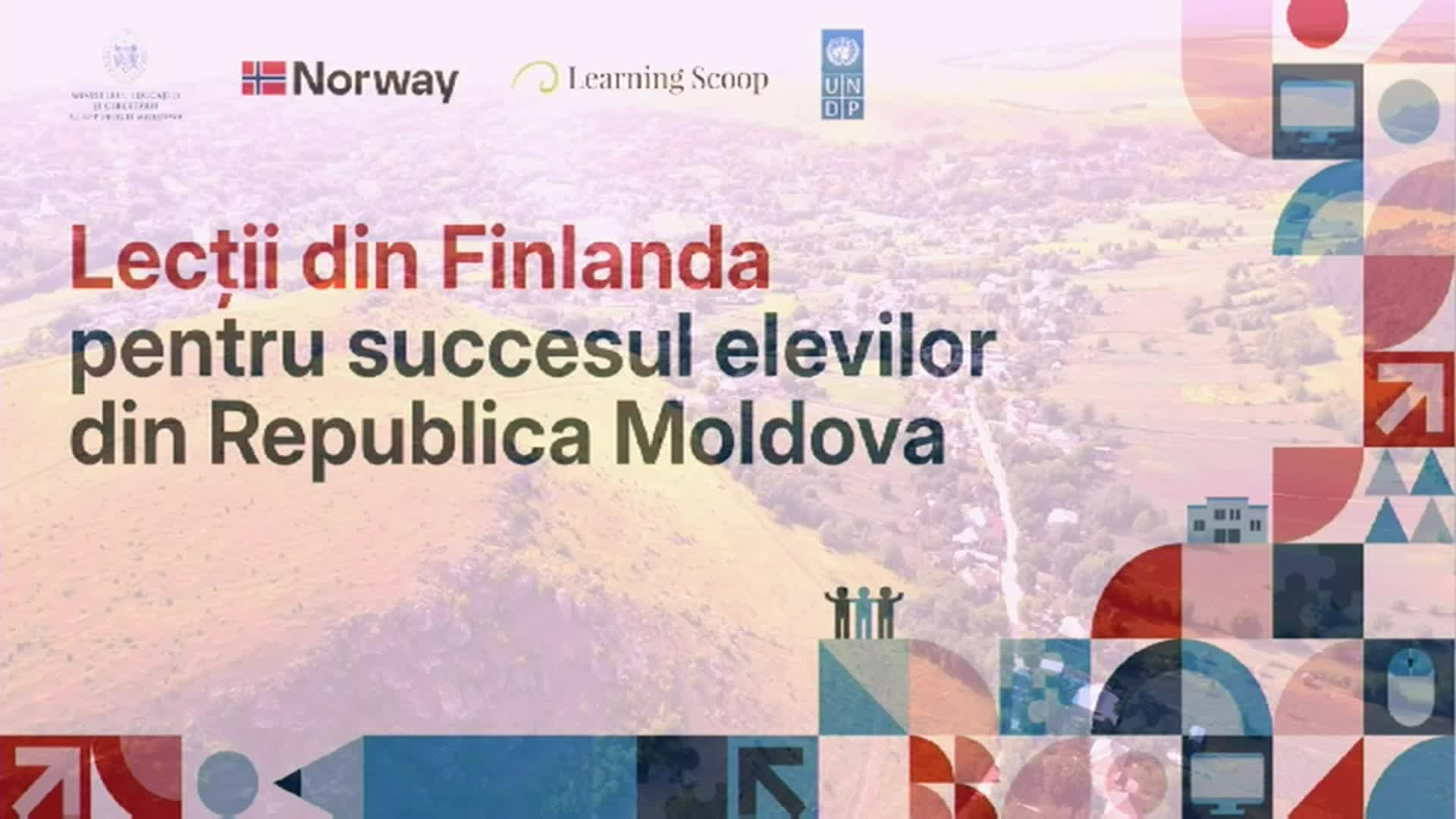 Evenimentul „Lecții din Finlanda  pentru succesul elevilor din Republica Moldova”