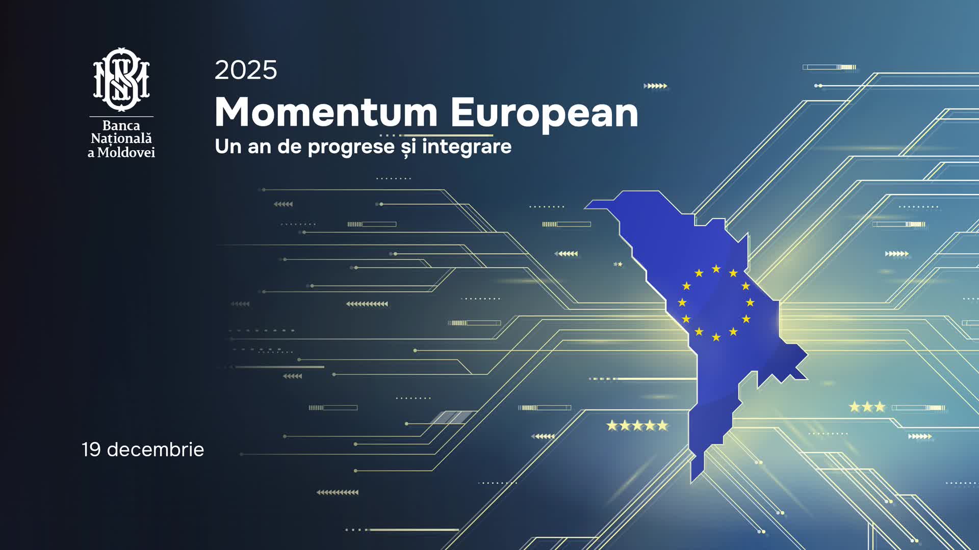 Conferința cu genericul „BNM 2025 – Momentum European: Un an de progrese și integrare”
