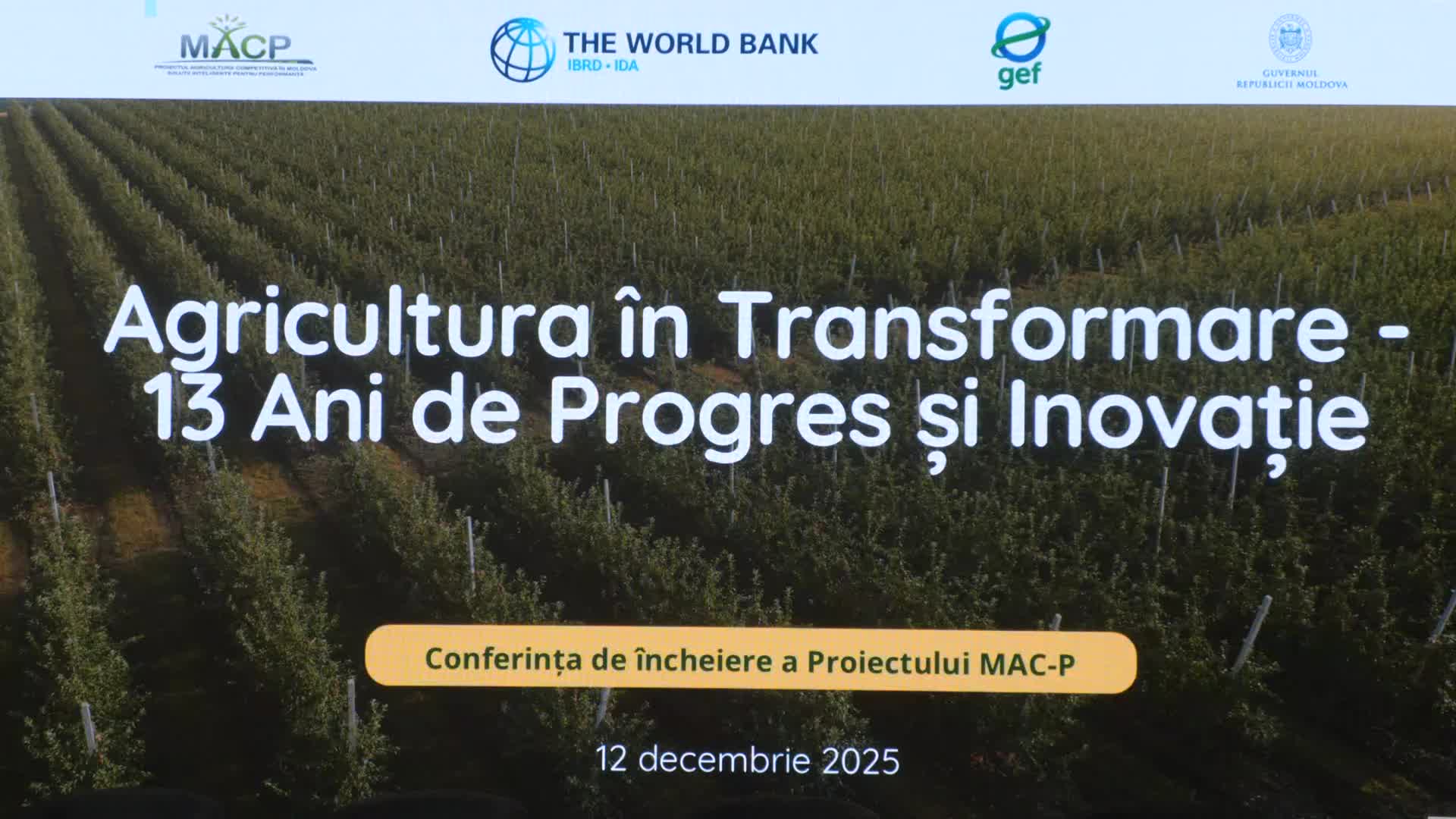 Conferința de încheiere a Proiectului Agricultura Competitivă „Agricultura în Transformare: 13 Ani de Progres și Inovație”